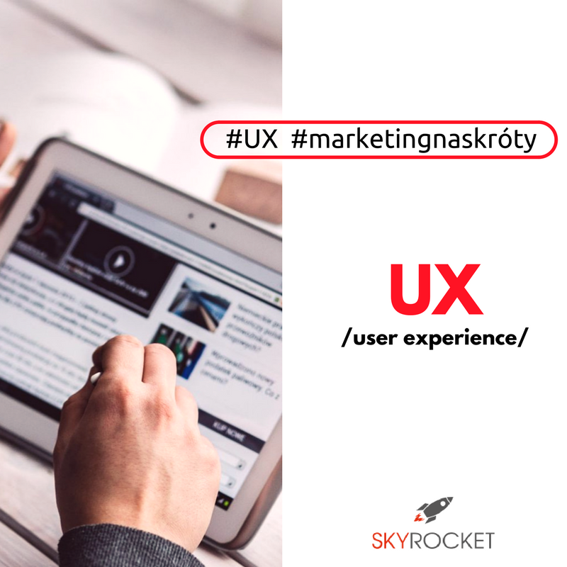 co znaczy ux co to jest user experience skróty marketing